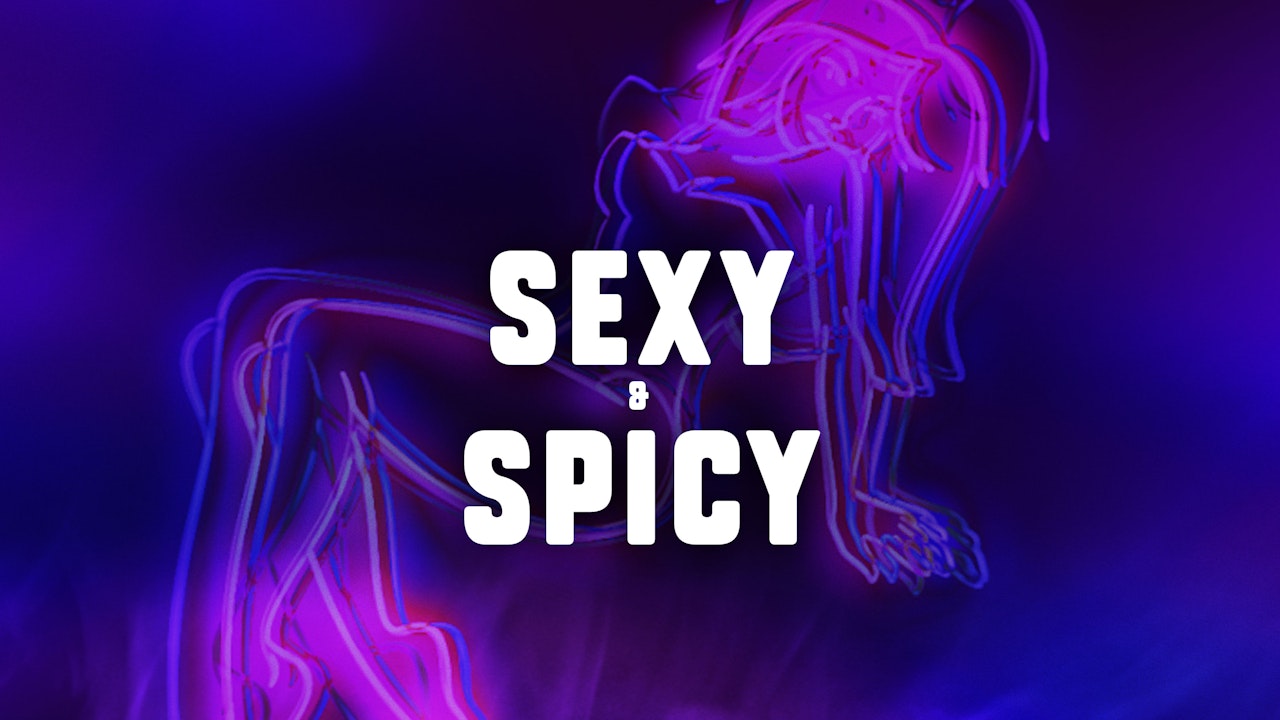 S*XY AND SPICY