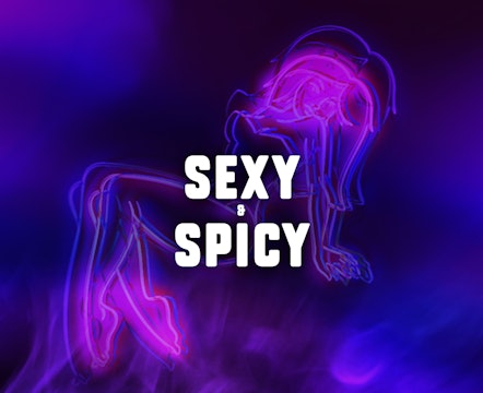 S*XY AND SPICY