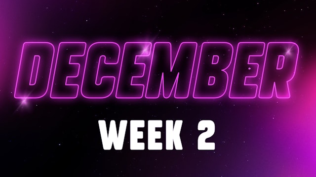 DECEMBER Week 2
