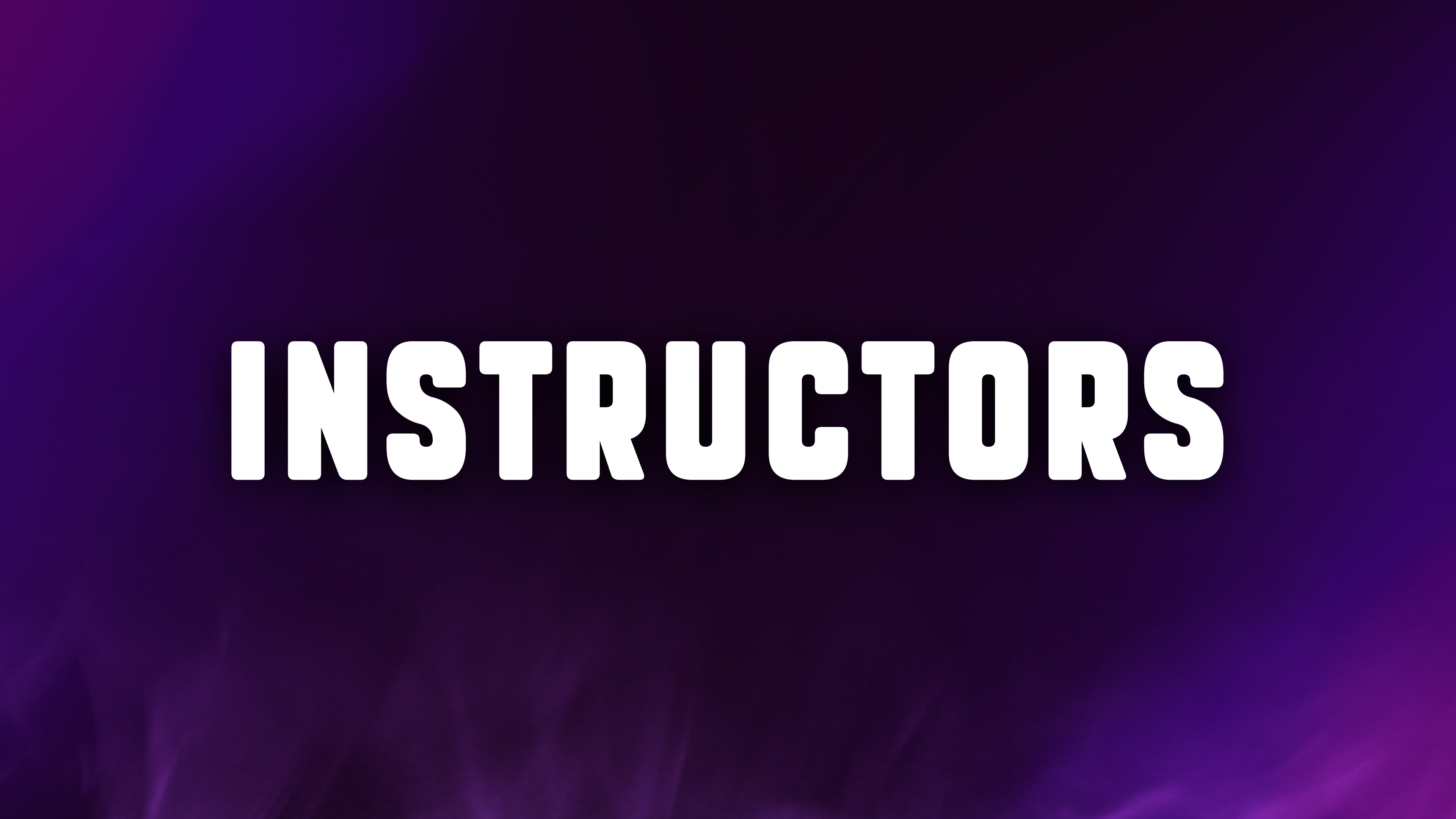 INSTRUCTORS