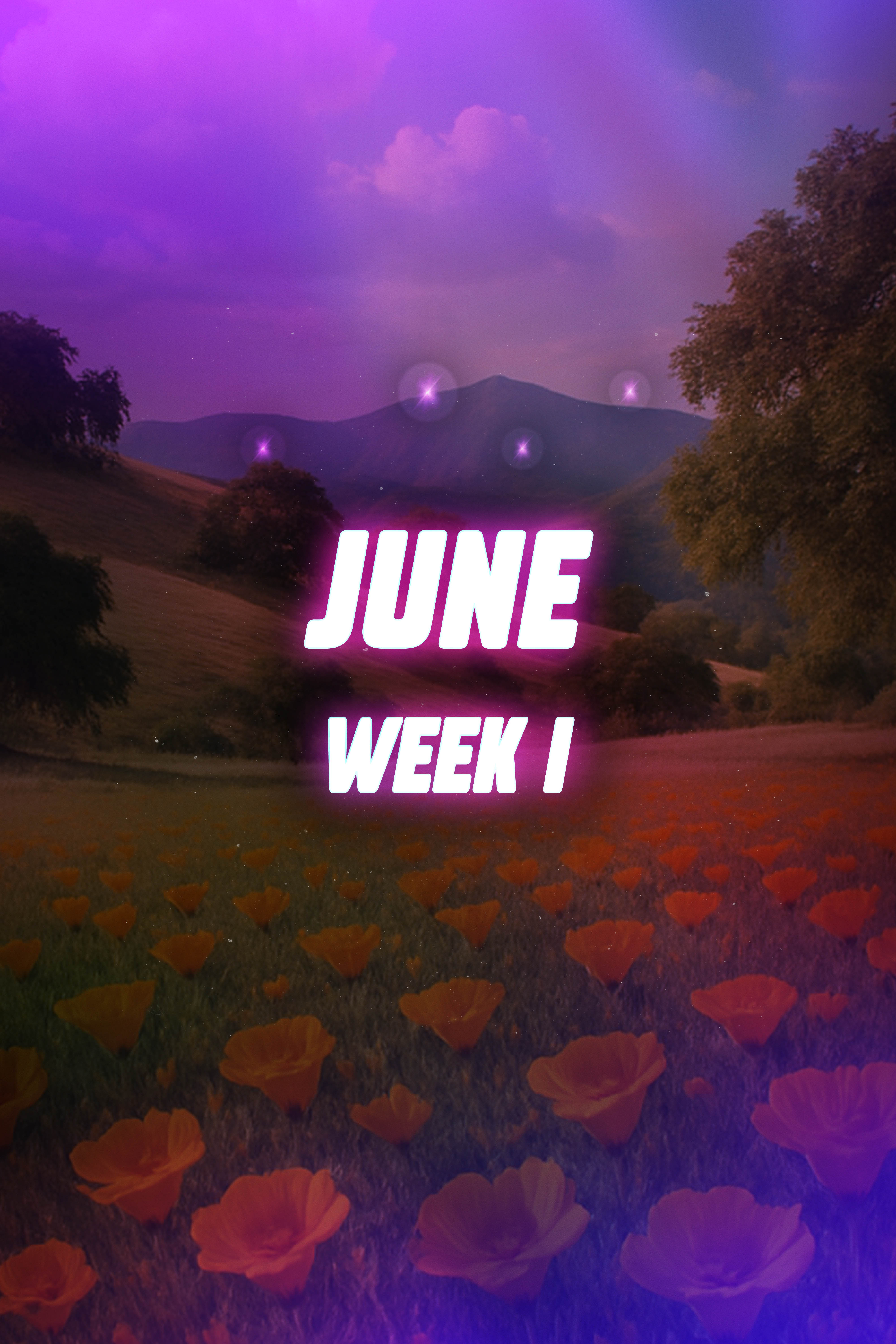 JUNE Week 1