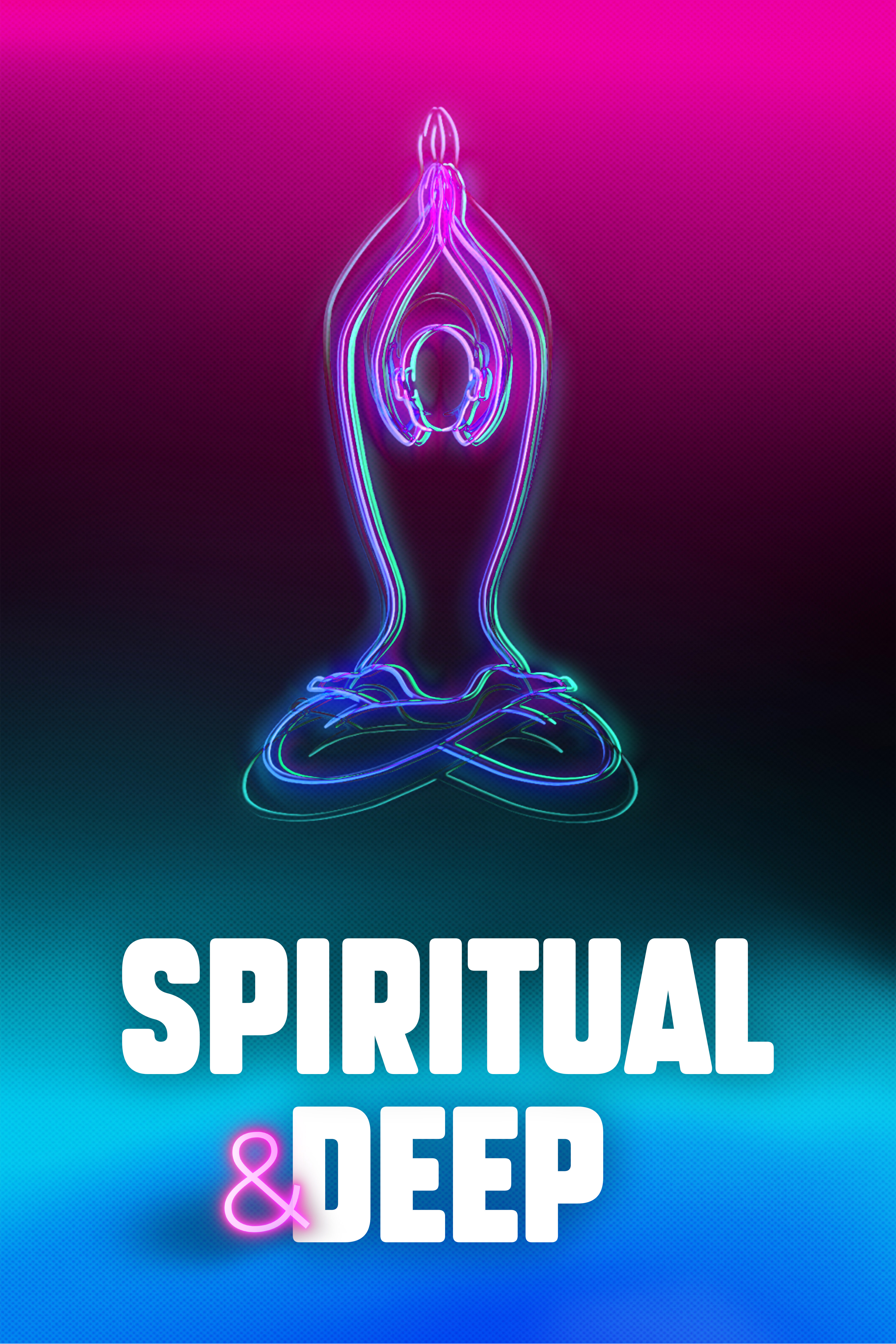 SPIRITUAL AND DEEP