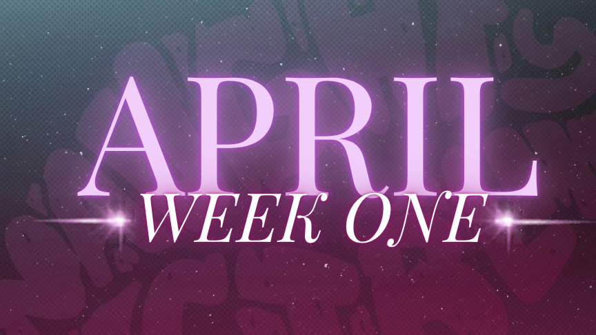 April Week 1