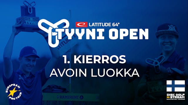 1. kierros (FIN) | Tyyni Open 2023 - Part 3