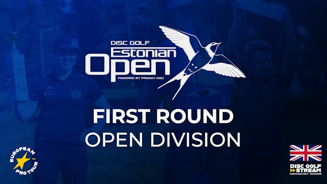 1st Round MPO | Estonian Open 2023