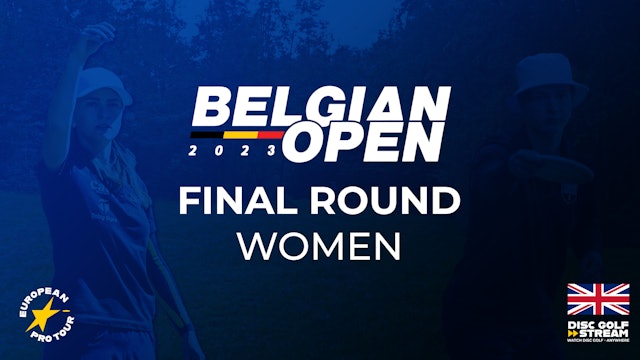 Final Round FPO | Belgian Open 2023