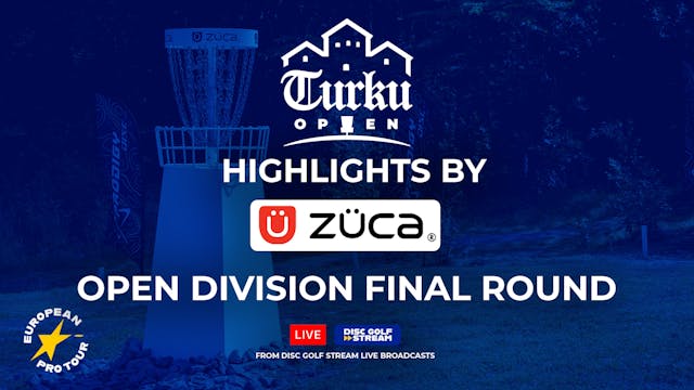 ZÜCA Highlights - Turku Open MPO Final Round
