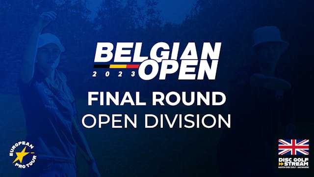 Final Round MPO | Belgian Open 2023