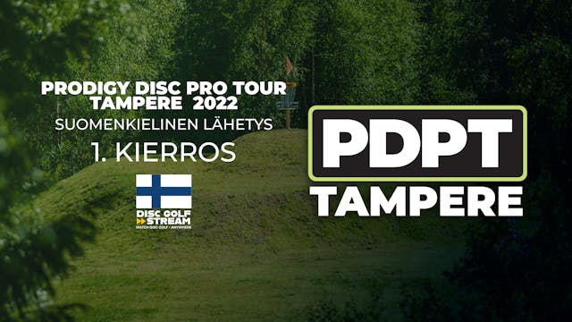 1. kierros (FIN) | PDPT Tampere 2022