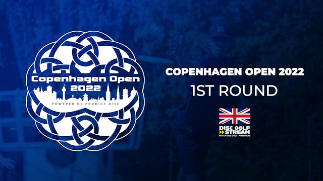 1st Round | Copenhagen Open 2022 - Pa...