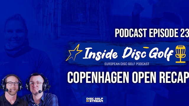 IDG #23 - Copenhagen Open 2023 recap