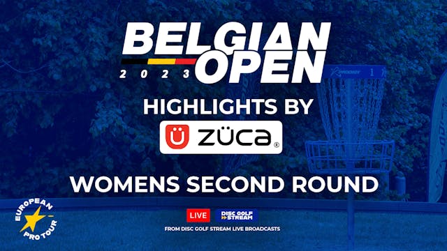 ZÜCA Highlights - Belgian Open FPO Round 2