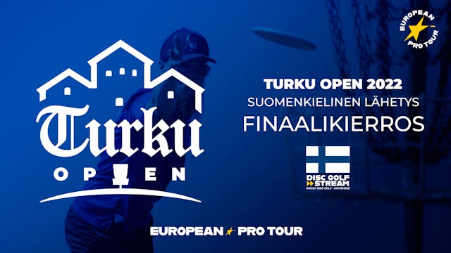 Finaalikierros (FIN) | Turku Open 2022