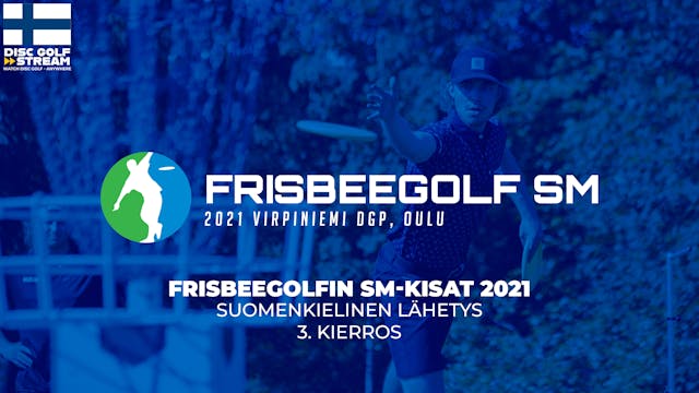 Frisbeegolf SM 2021 - 3. kierros