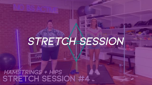 Stretch Session #4 (SATURDAY)