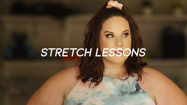 STRETCH LESSONS: LOWER BODY