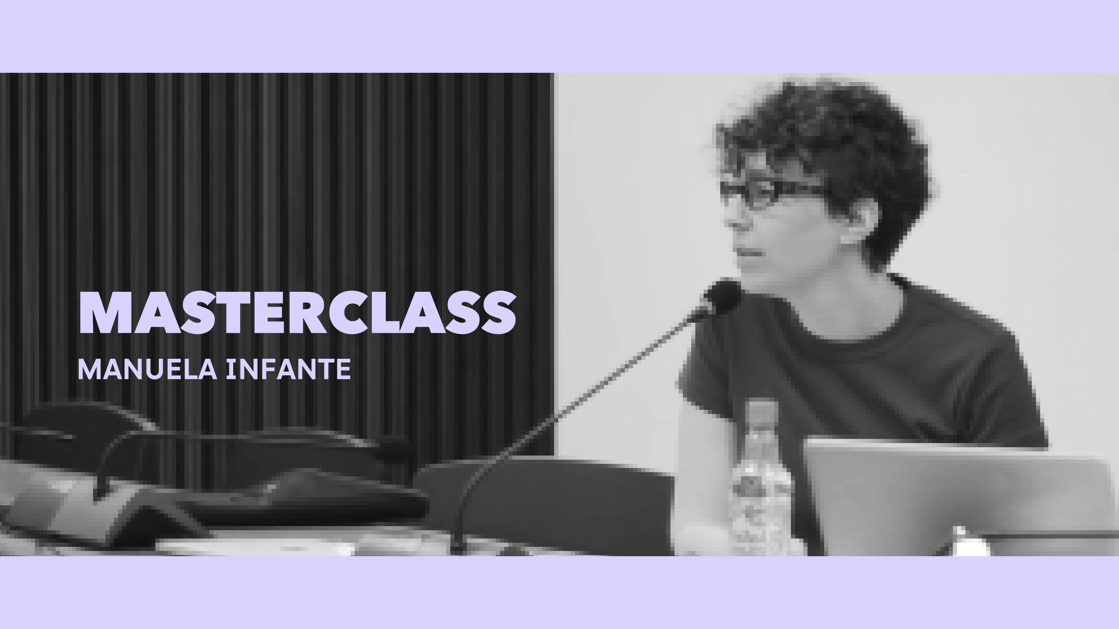 Clase magistral - Manuela Infante