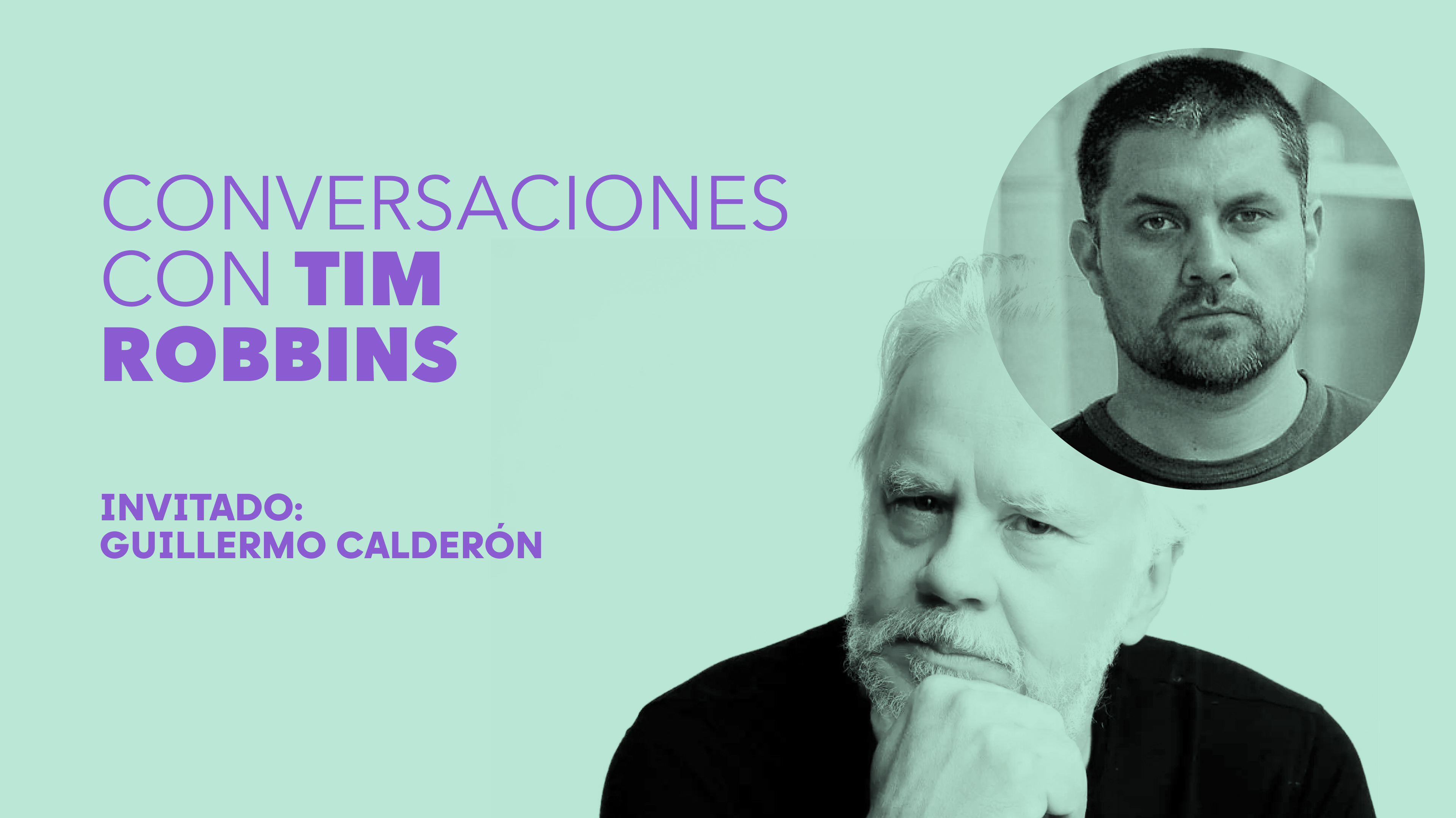 Conversaciones con Tim Robbins - Guillermo Calderón 