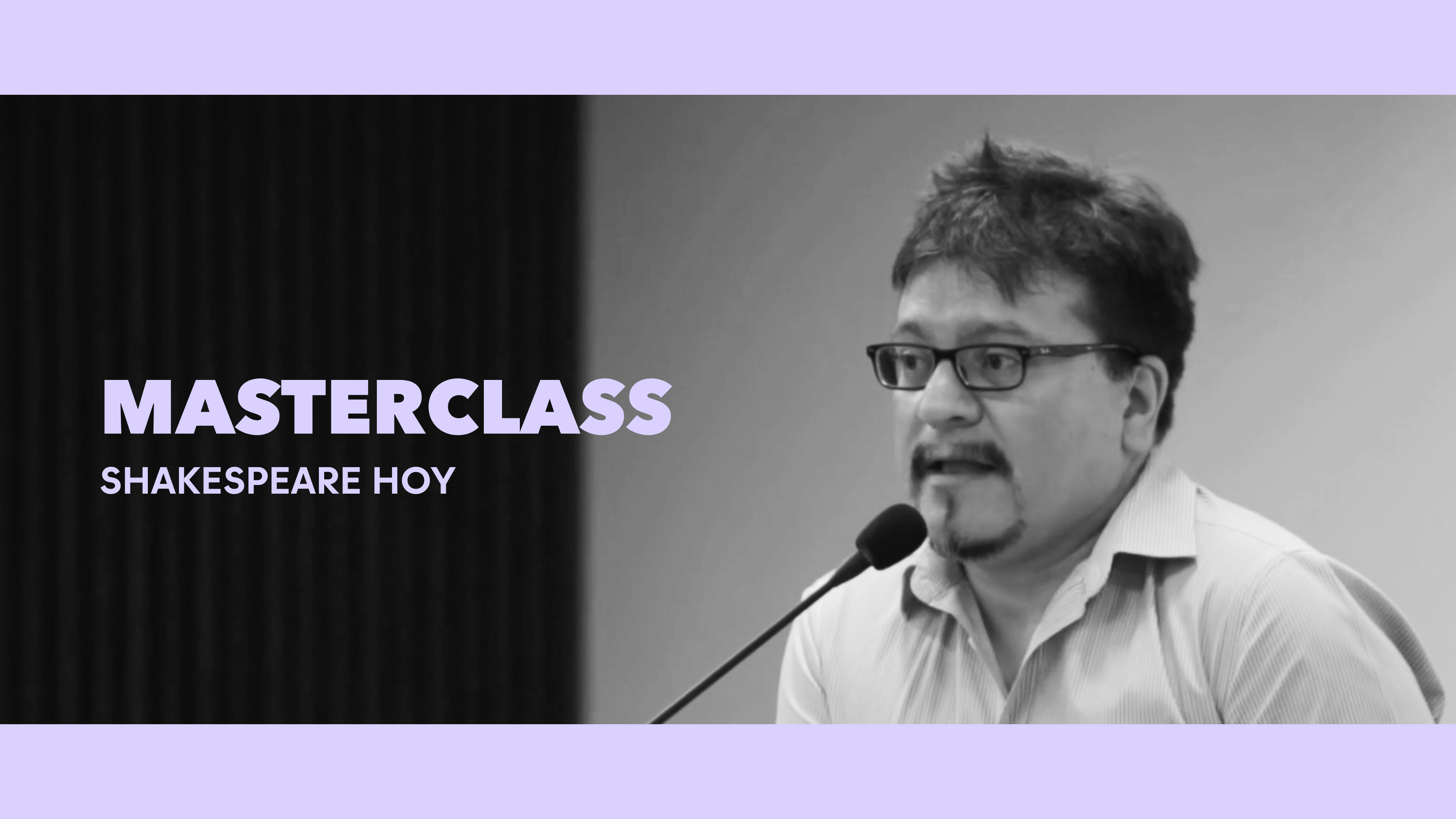 Clase magistral - Shakespeare Hoy