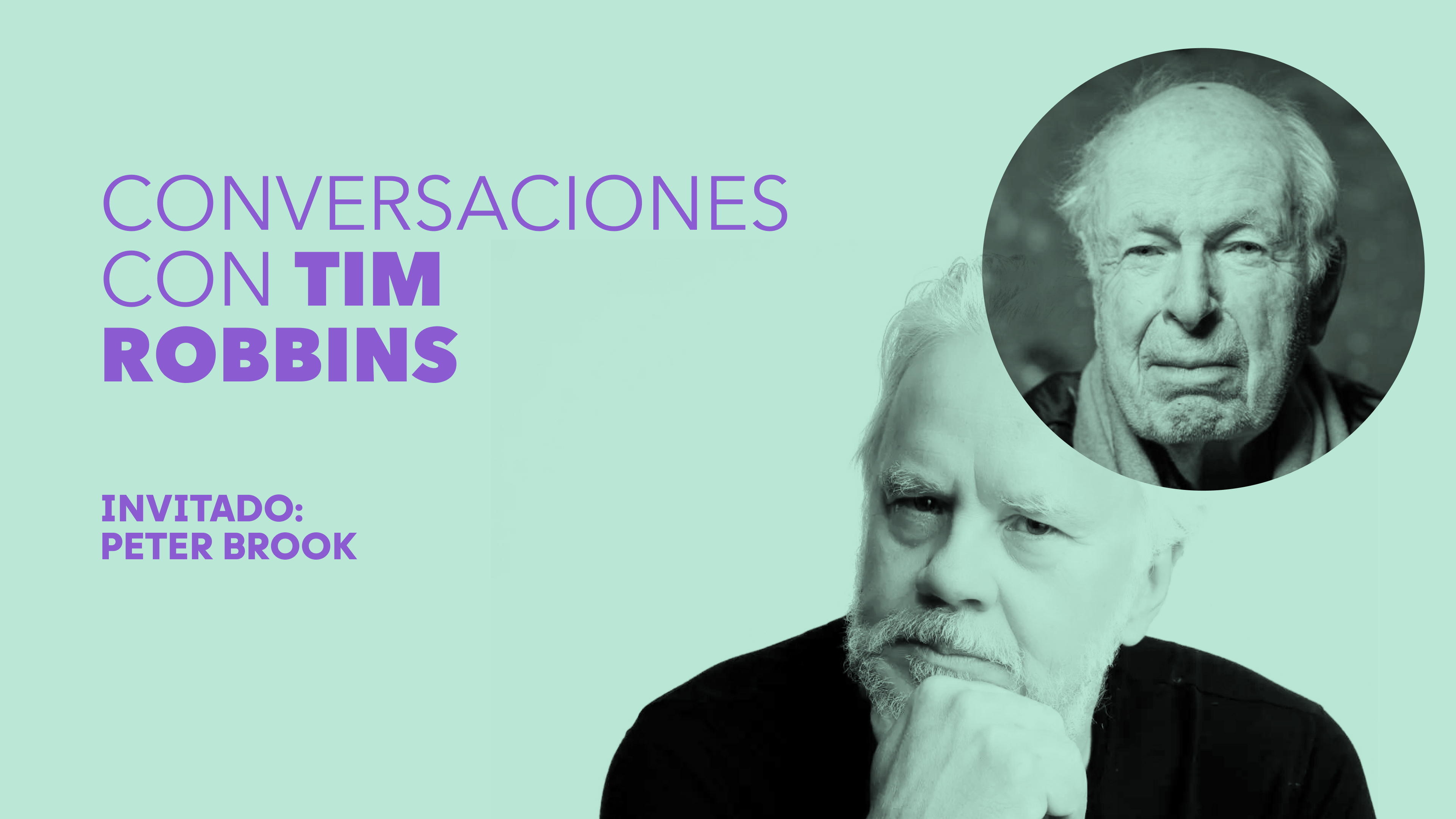 Conversaciones con Tim Robbins - Peter Brook