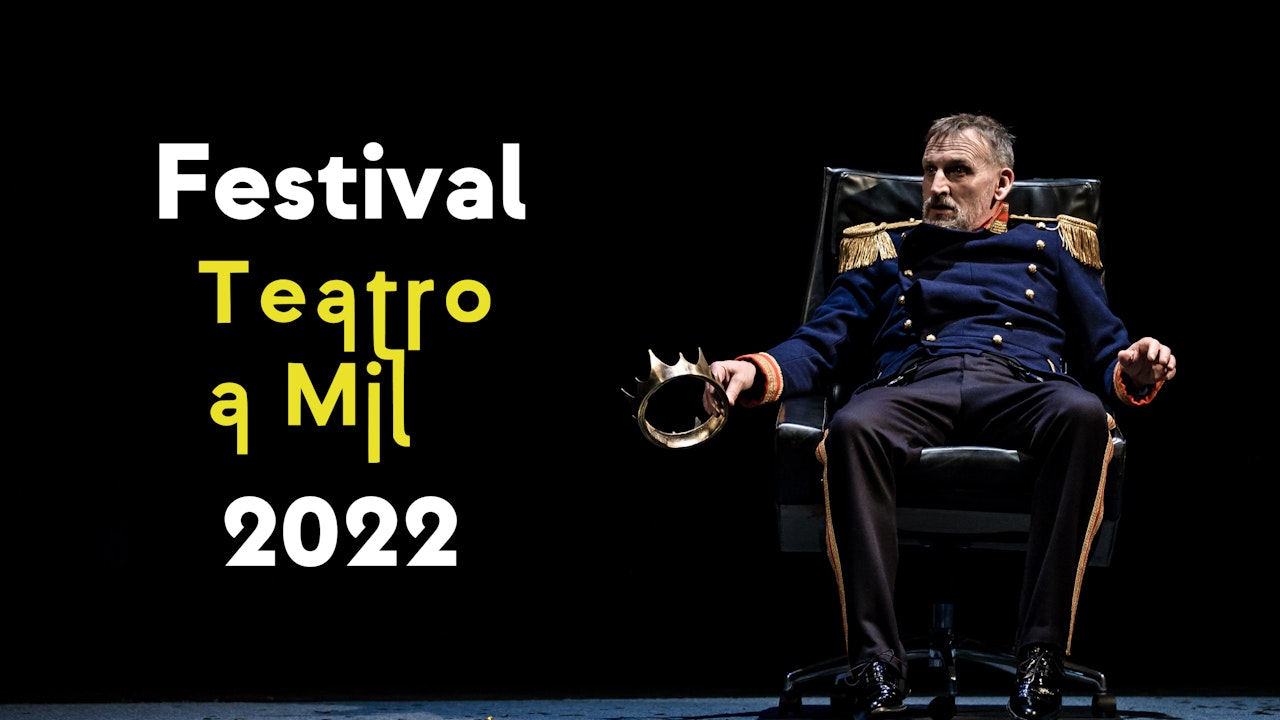 Festival Internacional Teatro a Mil 2022