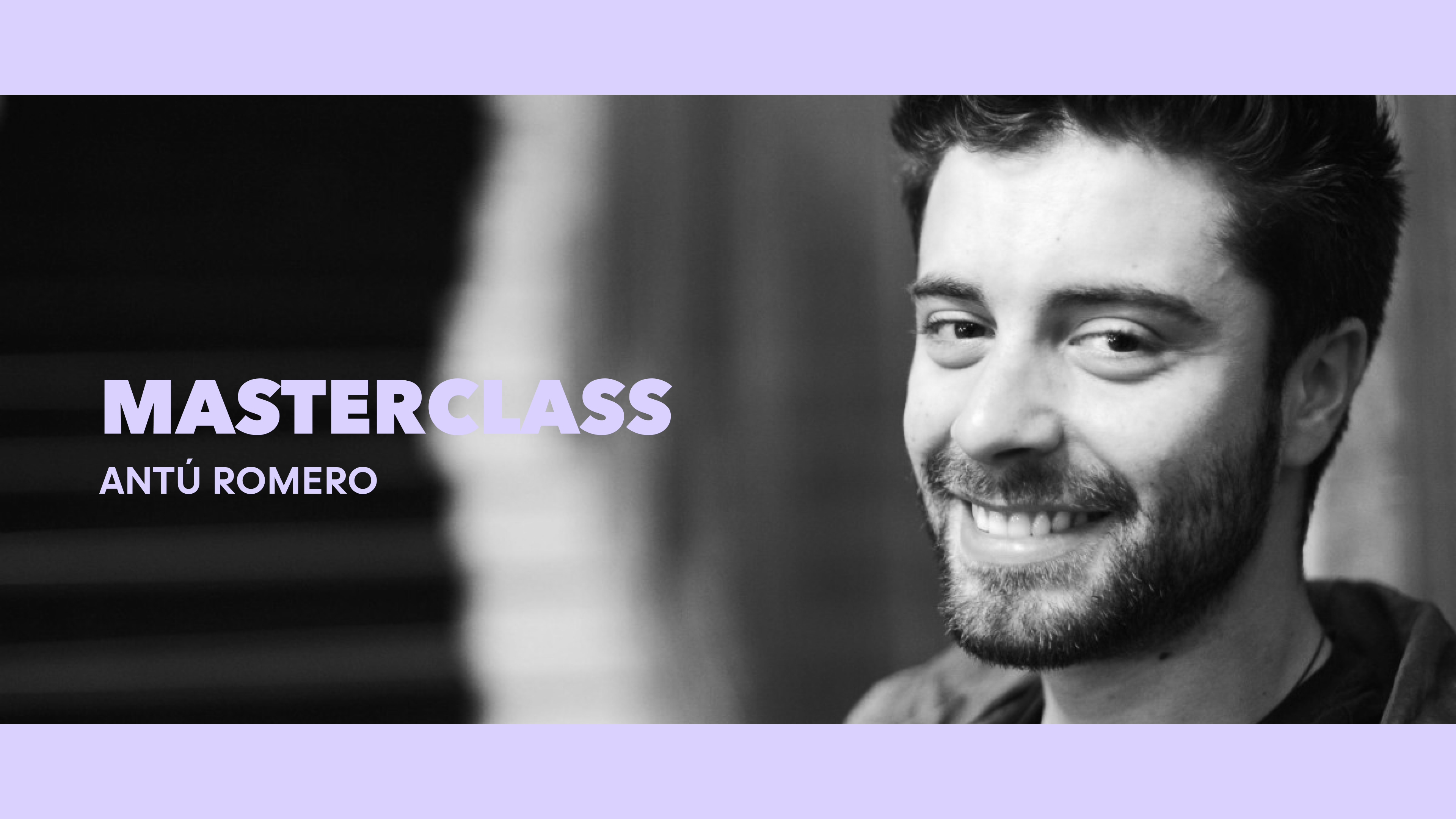 Clase magistral - Antú Romero