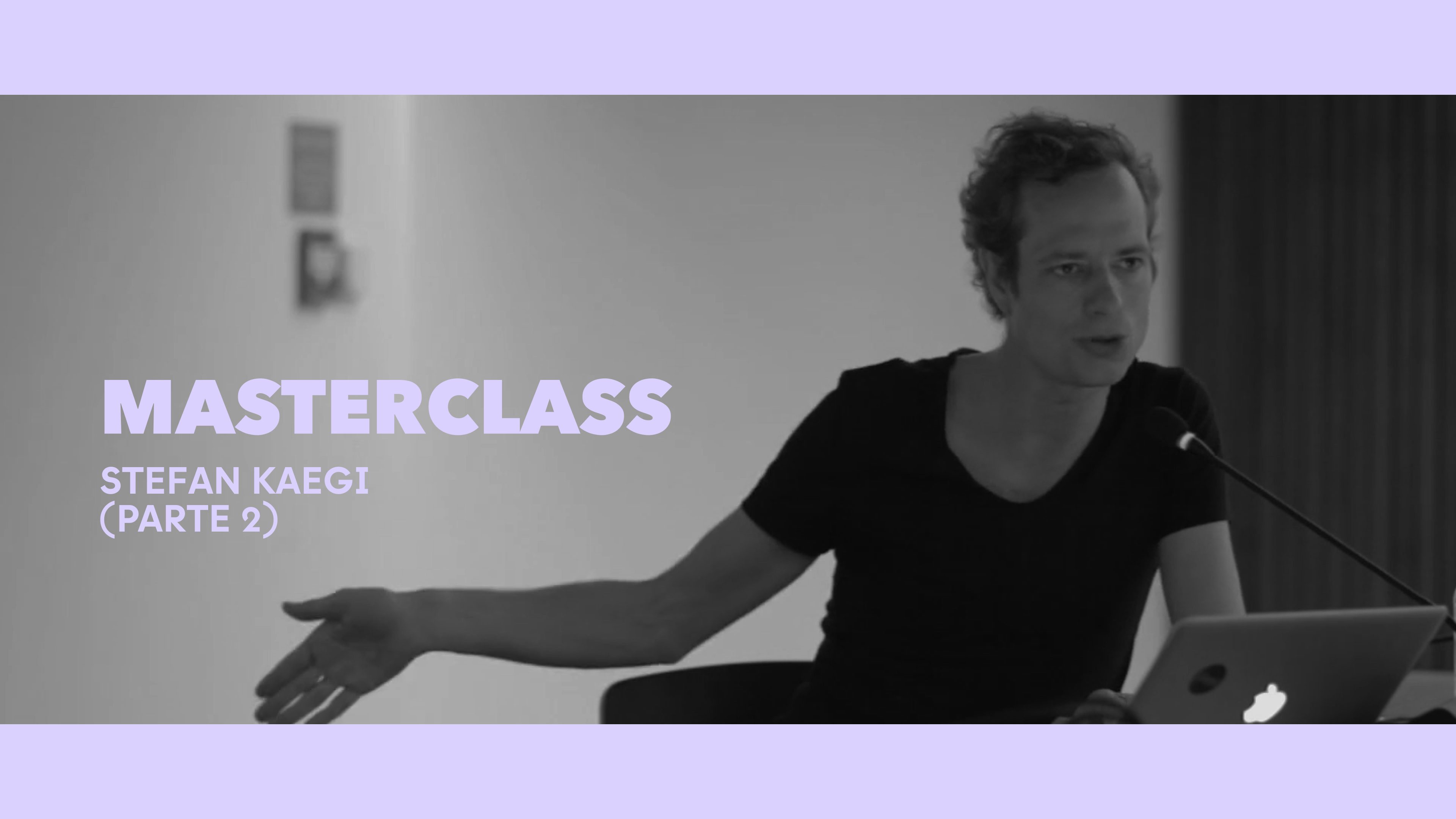 Clase magistral - Stefan Kaegi (Parte II)