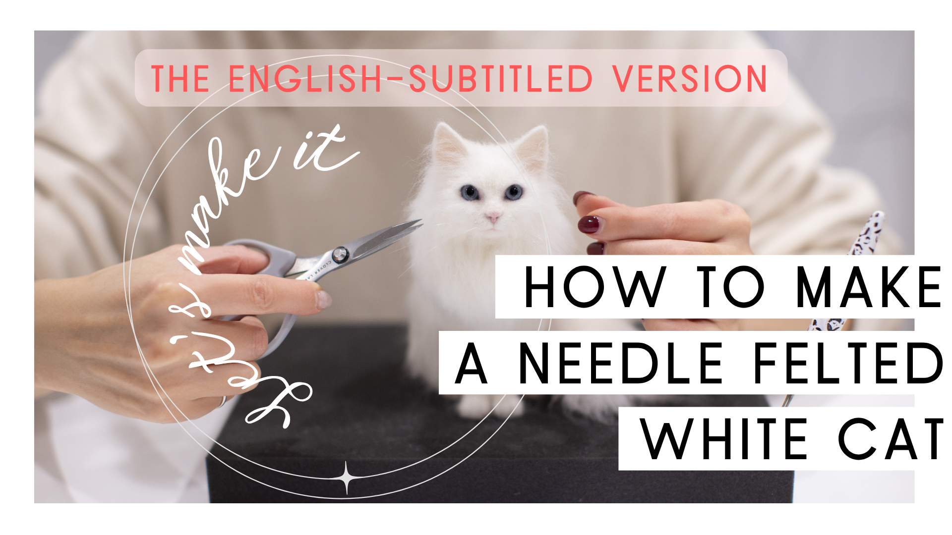 How to make a needle felted White Cat