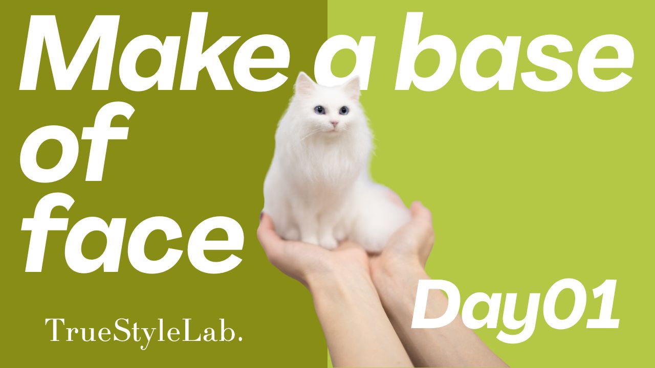 Day1_Make a base of face