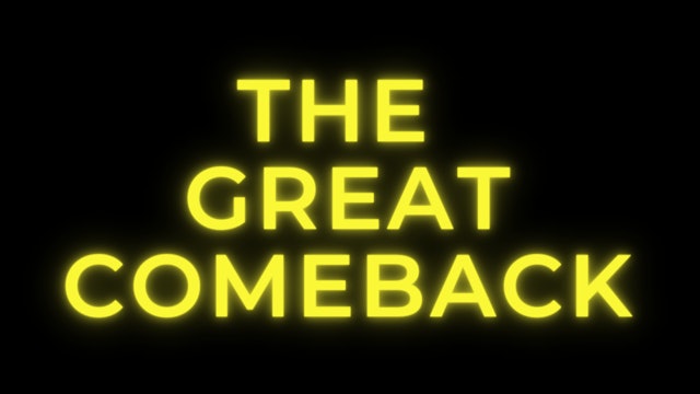 The Great Comeback