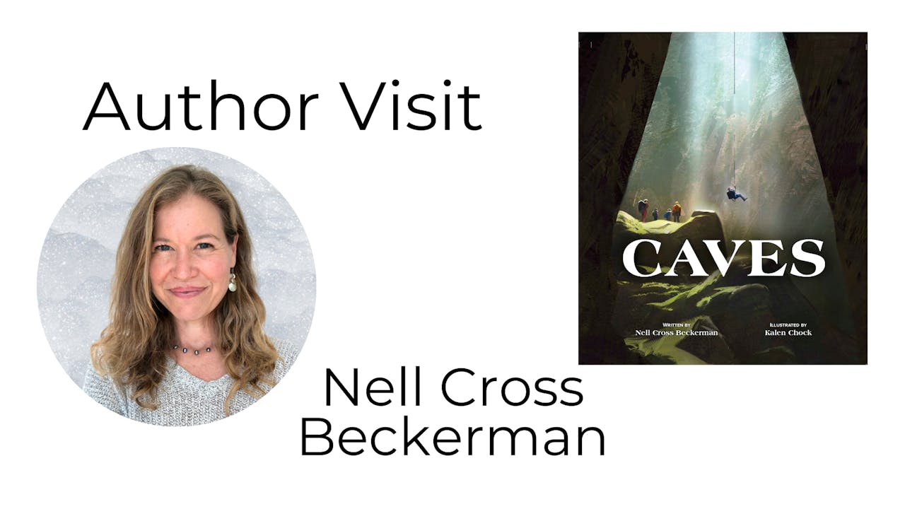 CAVES Author Visit with Nell Cross Beckerman