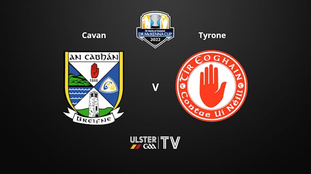 Ulster GAA BOI Dr. McKenna Cup Rd 2 Cavan v Tyrone