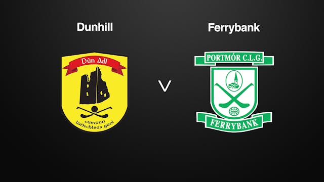WATERFORD IHC, EASTERN Final Dunhill v Ferrybank