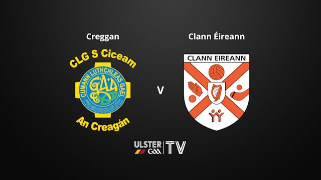 ULSTER SFC Quarter Final Creggan v Clann Éireann