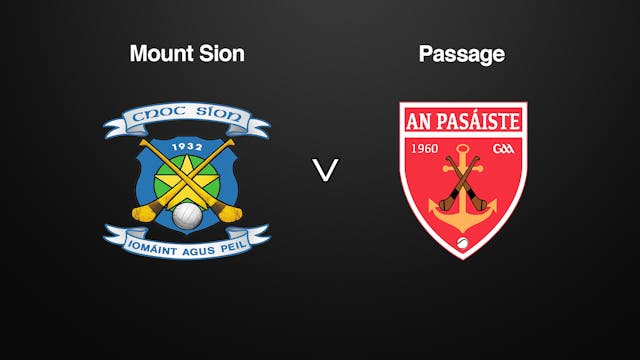 WATERFORD SHC, Mount Sion v Passage