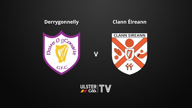 ULSTER SFC Semi-Final Derrygonnelly v Clann Eireann