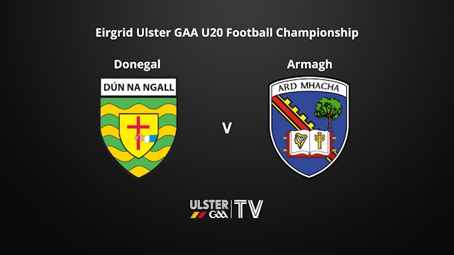 ULSTER EIRGRID U20 Football Championship QF - Donegal v Armagh