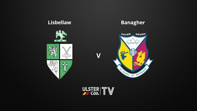 ULSTER IHC Final - Lisbellaw v Banagher