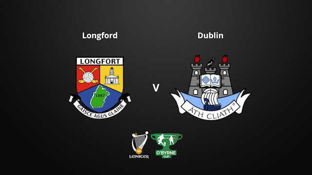 LEINSTER GAA O'Byrne Cup RD 3 - Longford v Dublin