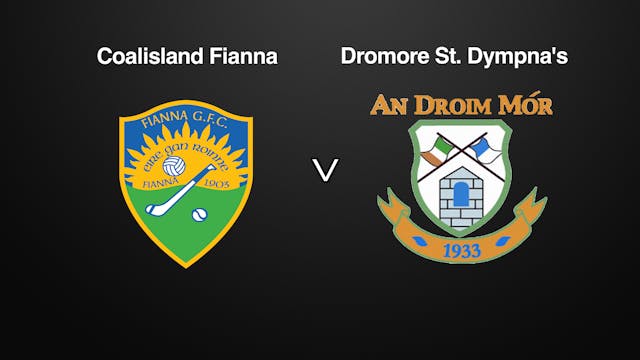 TYRONE SFC Final Coalisland Fianna v Dromore