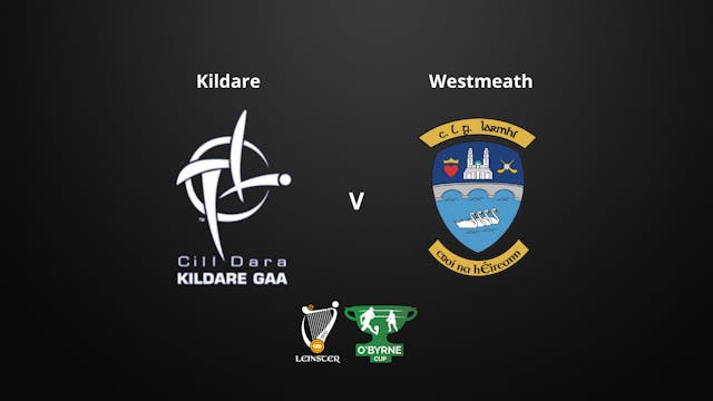 LEINSTER GAA - O'Byrne Cup - Kildare v Westmeath