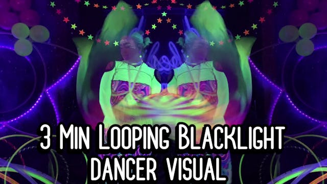 Full Length Blacklight Dancing Visual for VJ/DJ/Streamers
