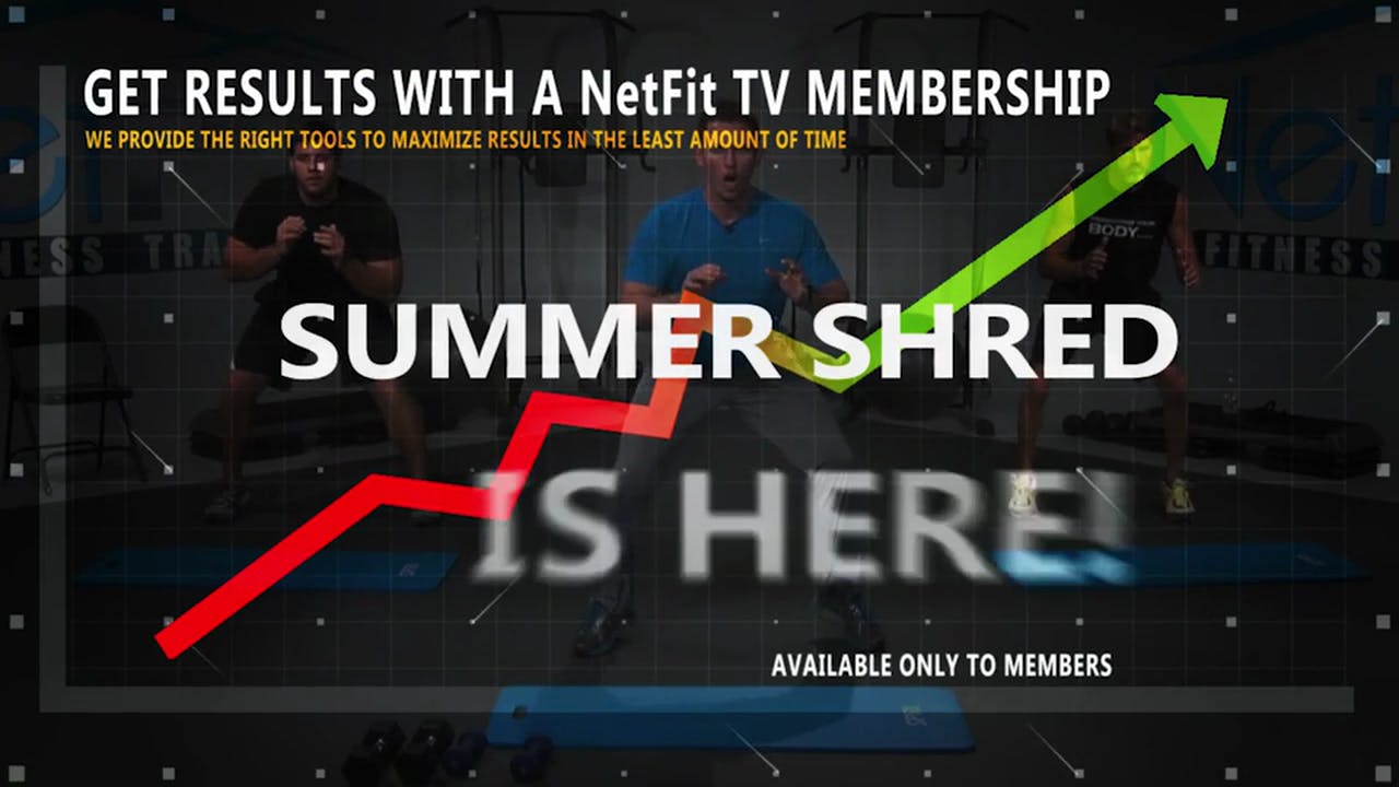 Summer Shred Is Here NetFit TV