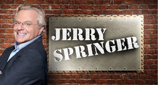 The Jerry Springer Show