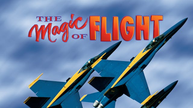 The Magic of Flight