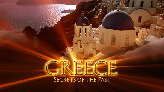 Greece: Secrets of the Past