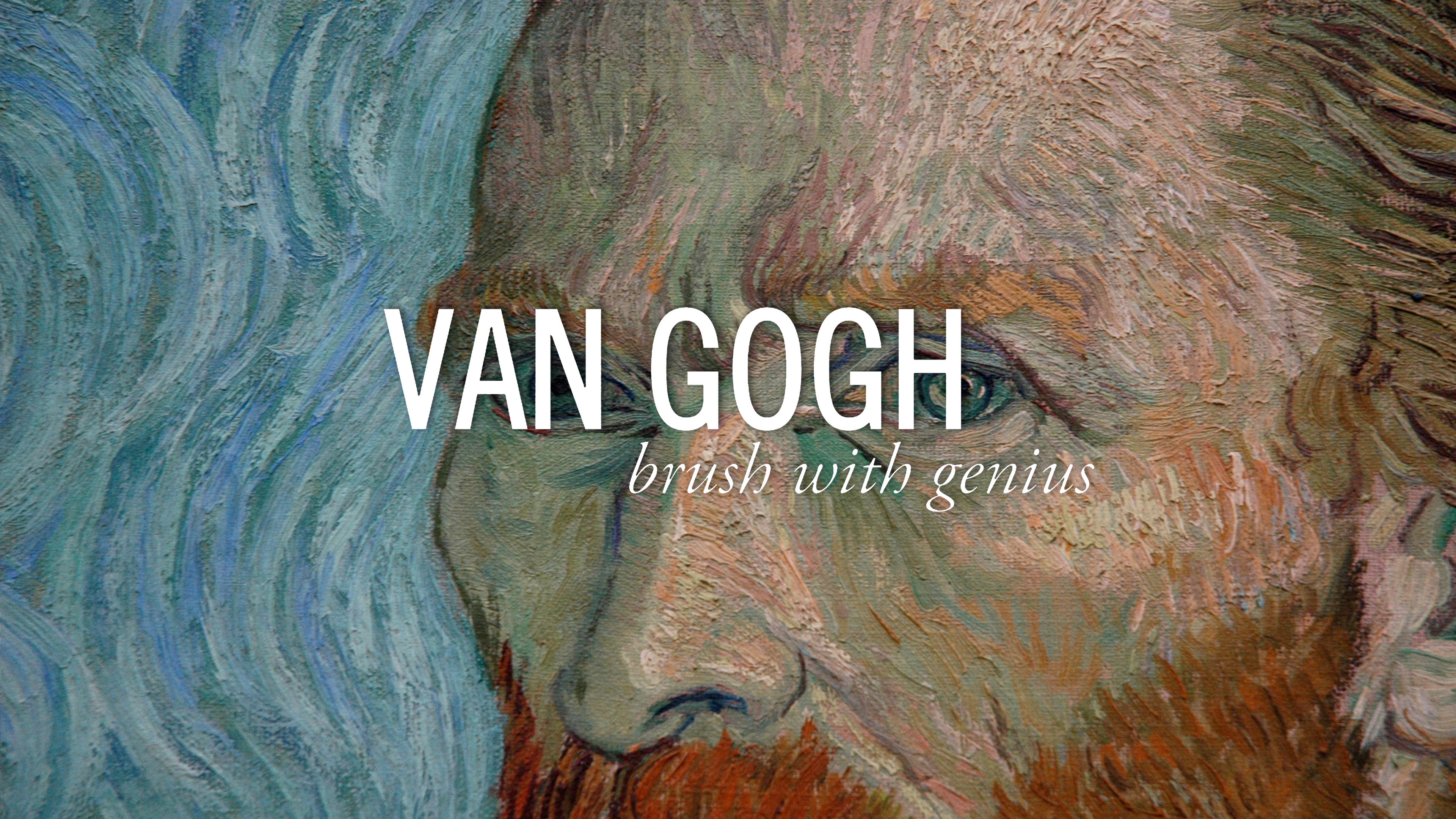 Van Gogh: Brush with Genius