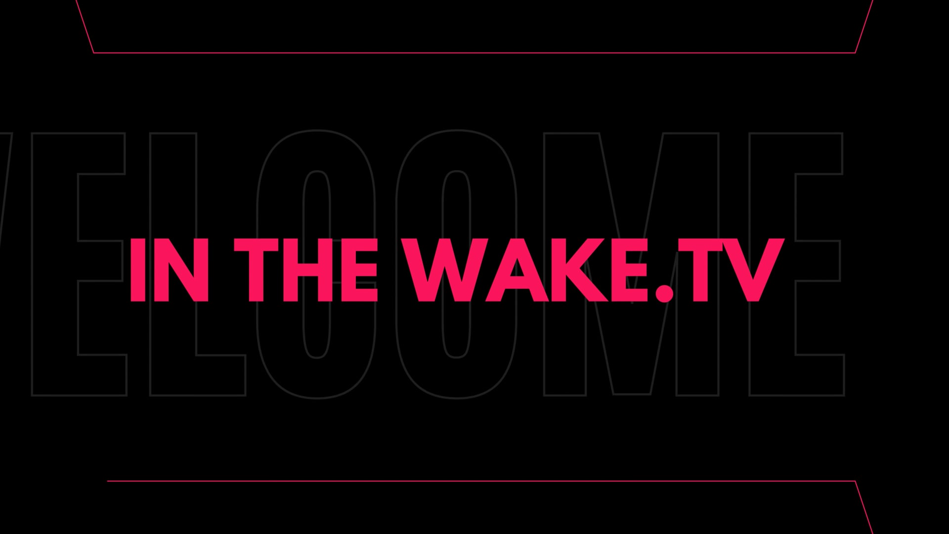 Welcome to In the Wake.tv