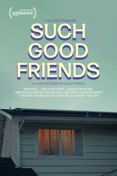 New Short Film: 'Such Good Friends' -...