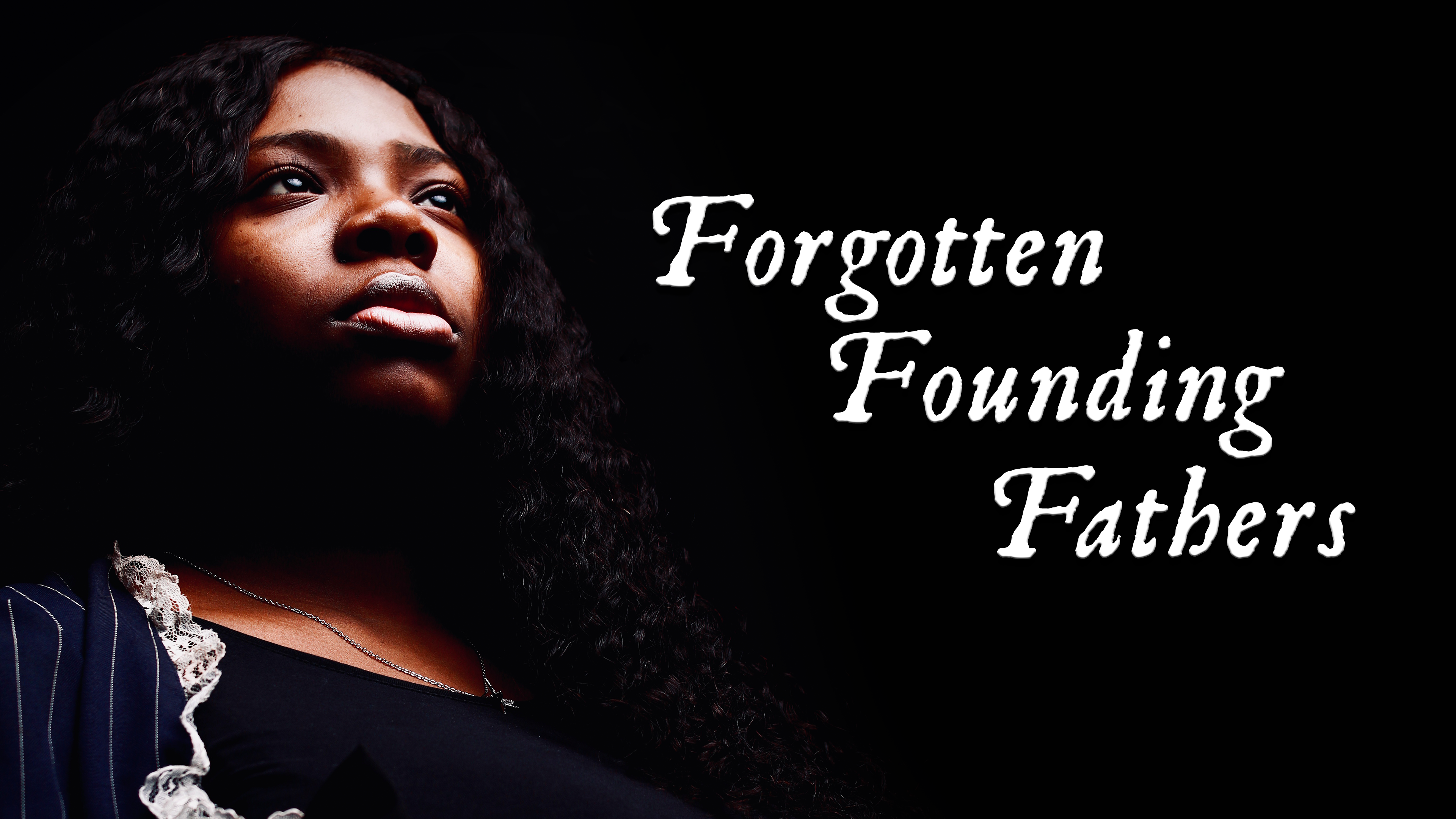 Forgotten Founding Fathers